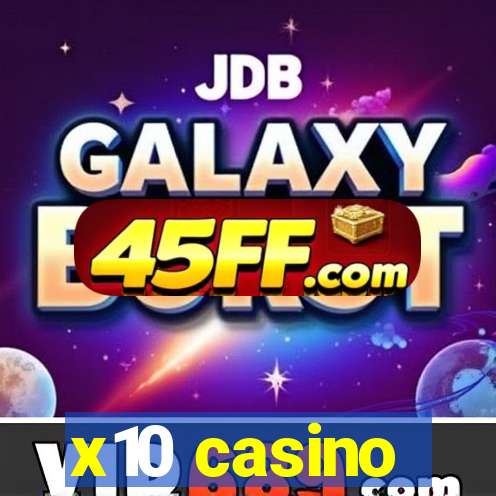 x10 casino